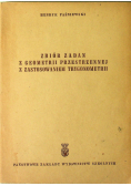 Zbiór zadań z geometrii przestrzennej z zastosowaniem trygonometrii