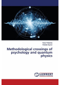 Methodological crossings of psychology and quantum physics