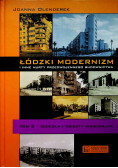 Łódzki modernizm i inne nurty przedwojennego budownictwa tom 2