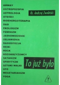 To już było