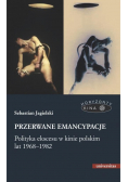 Przerwane emancypacje
