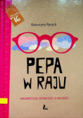 Pepa w raju Najkrótsza opowieść o miłości