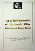 The Second Generation of Democratic Elites in Central and Eastern Europe