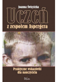 Uczeń z zespołem Aspergera. Praktyczne wskazówki