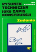 Rysunek techniczny jako zapis konstrukcji  Zadania