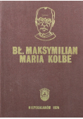 Bł Maksymilian Maria Kolbe