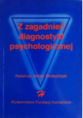 Z zagadnień diagnostyki psychologicznej