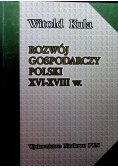 Rozwój gospodarczy Polski XVI XVIII w