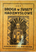 Droga w światy nadzmysłowe 1936 r.