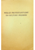 Wkład protestantyzmu do kultury polskiej