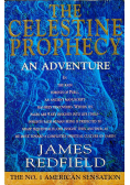 The Celestine Prophecy An Adventure