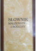 Słownik małżeństwa i rodziny