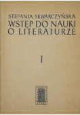 Wstęp do nauki o literaturze tom I