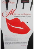 Miłosne zaklęcia. Jak zauroczyć mężczyznę