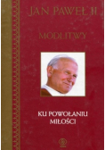 Modlitwy Ku powołaniu miłości