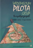 Vademecum pilota grup turystycznych