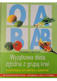 Wyjątkowa dieta zgodna z grupą krwi Doskonała sylwetka i zdrowie