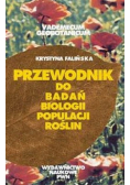 Vademecum Geobotanicum Przewodnik do badań biologii populacjiroślin