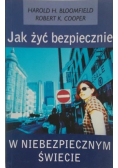 Jak żyć bezpiecznie w niebezpiecznym świecie