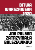Bitwa warszawska. Jak Pol. zatrzymała bolszewików