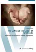 The Gift and the Labor of Gratitude