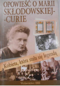 Opowieść o Marii Skłodowskiej Curie