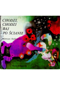 Chodzi Chodzi baj po ścianie