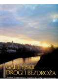 Galicyjskie drogi i bezdroża