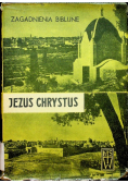 Zagadnienia biblijne Jezus Chrystus