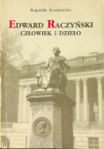 Edward Raczyński człowiek i dzieło