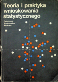 Teoria i praktyka wnioskowania statystycznego