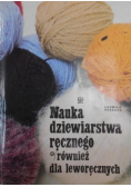 Nauka dziewiarstwa ręcznego również dla leworęcznych