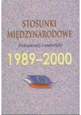Stosunki międzynarodowe dokumenty i materiały 1989 - 2000