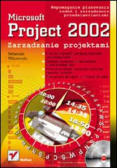 Microsoft Project 2002 Zarządzanie projektami