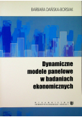 Dynamiczne modele panelowe w badaniach ekonomicznych