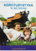 Agroturystyka to też biznes