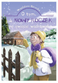 O tym jak Nowy Roczek po świecie wędrował