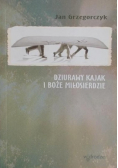 Dziurawy kajak i Boże miłosierdzie
