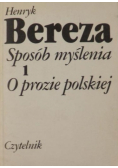 Sposób myślenia, Tom I, O prozie polskiej