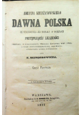 Dawna Polska ze stanowiska jéj udziału w dziejach postępującej ludzkości 1857 r.