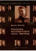 Poetycka antropologia Julii Hartwig