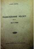 Franciszkanie polscy Tom I i II ok 1938 r.