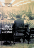 Między Sierpniem a młotem