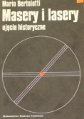 Masery i lasery ujęcie historyczne