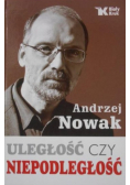 Uległość czy Niepodległość