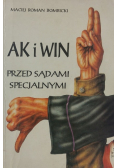 AK i WIN przed sądami specjalnymi