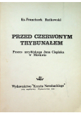 Przed czerwonym trybunałem