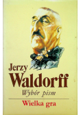 Waldorff Wybór pism Tom 4 Wielka gra