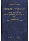 Opis obyczajów za panowania Augusta III tom I