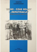 Wilno Czas wojny i Repatriacj
